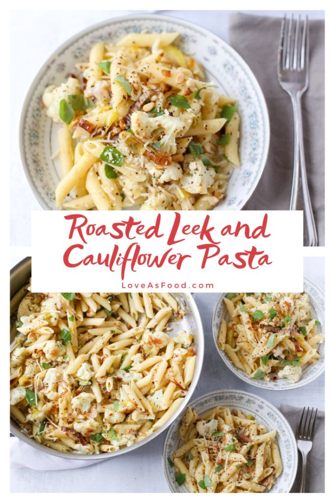 roasted leek and cauliflower pasta