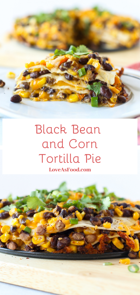 black bean and corn tortilla pie
