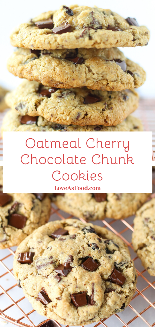 Oatmeal Cherry Chocolate Chunk Cookies - Love As Food