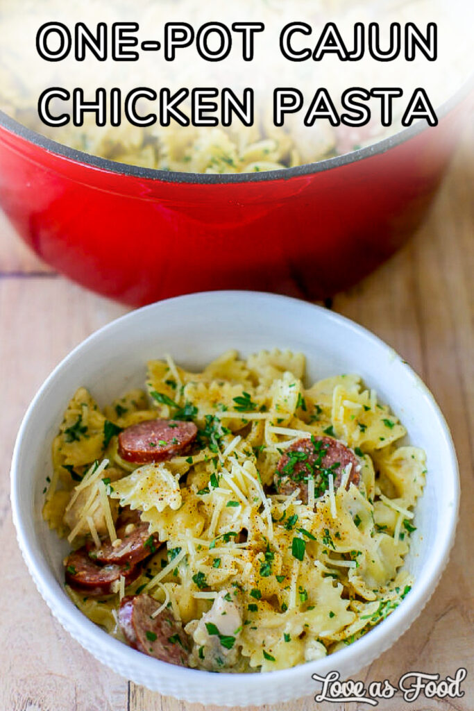 One-Pot Cajun Chicken Pasta - Love As Food